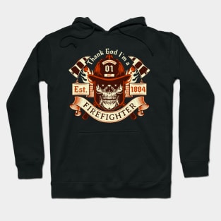 Thanking God I'm a Firefighter Fighting Fires Greensboro, NC Hoodie